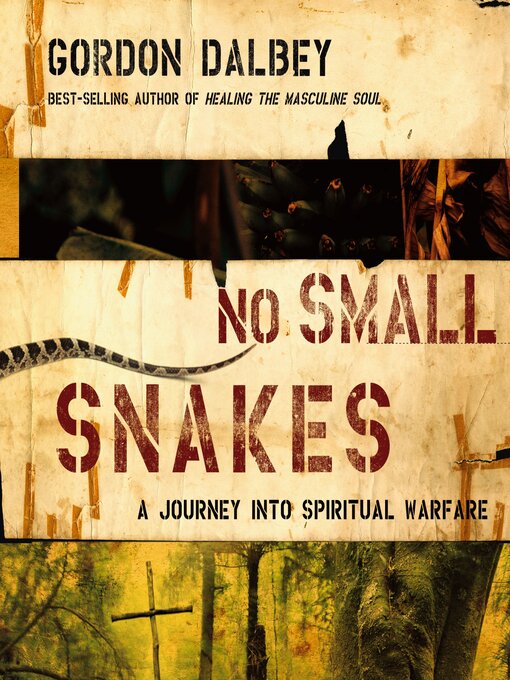 Title details for No Small Snakes by Gordon Dalbey - Available